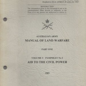 Australian Army Manual of Land Warfare Part One Volume 3 Pamphlet No 2 Aid to the Civil Power