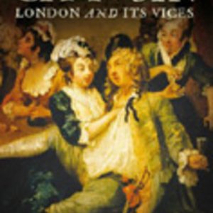 City of Sin: London and Its Vices