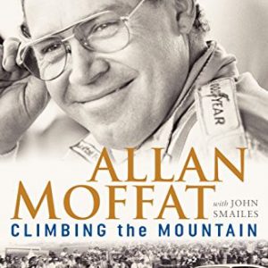 Climbing the Mountain (Allan Moffat)