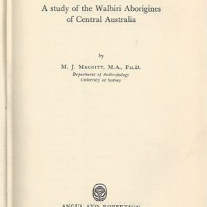 Desert People: A Study of the Walbiri Aborigines of Central Australia.