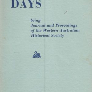 Early Days: Journal of the Royal Western Australian Historical Society Vol. V Part I