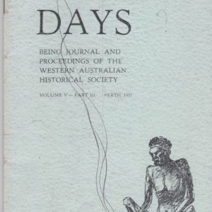 Early Days: Journal of the Royal Western Australian Historical Society Vol. V Part III