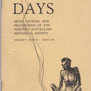 Early Days: Journal of the Royal Western Australian Historical Society Vol. V Part IV