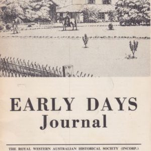 Early Days: Journal of the Royal Western Australian Historical Society Vol. VII Part IV