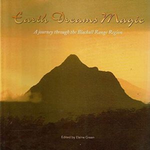 Earth Dreams Magic: A Journey Through the Blackall Range Region