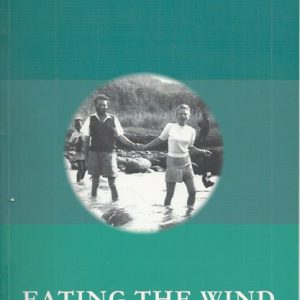 Eating the Wind