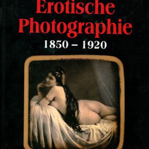 Erotische Photographie: 1850-1920