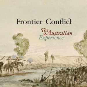 Frontier Conflict: The Australian Experience