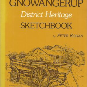 Gnowangerup : District Heritage – Sketchbook