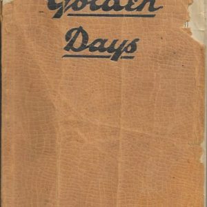 Golden Days: Being Memoirs and Reminiscences of the Goldfields of Western Australia