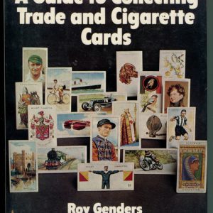 GUIDE TO COLLECTING TRADE AND CIGARETTE CARDS, A