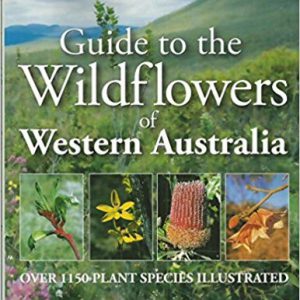 Guide to the Wildflowers of Western Australia