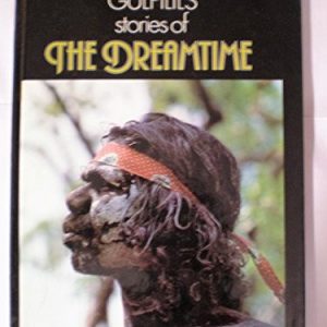 Gulpilil’s Stories of the Dreamtime