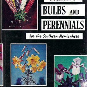 Handbook of Bulbs and Perennials for the Southern Hemisphere, A