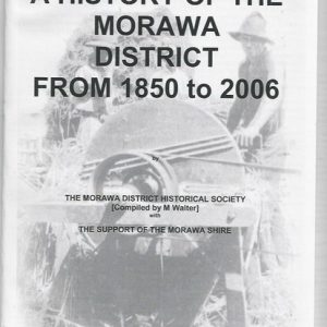 History of the Morawa District from 1850-2006, A