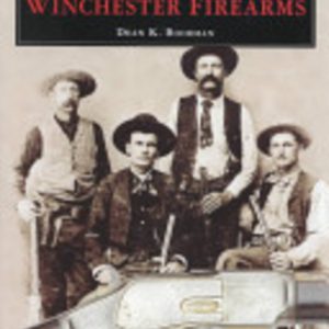 History of Winchester Firearms, The