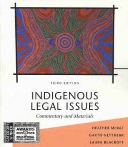 Indigenous Legal Issues: Commentary and Materials