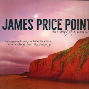 James Price Point : the story of a movement. A photographic essay