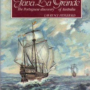 JAVA LA GRANDE : The Portuguese discovery of Australia, Circa 1521