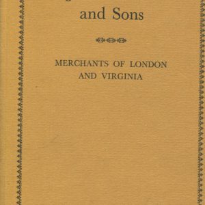 JOHN NORTON AND SONS: Merchants of London and Virginia