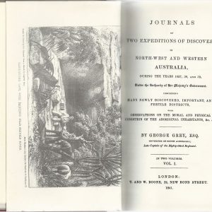 Journals of Two Expeditions of Discovery in North-West and Western Australia . Volume I