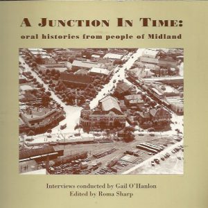 Junction in Time, A: Oral Histories from People of Midland