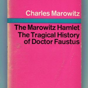 Marowitz Hamlet, The; The Tragical History of Doctor Faustus