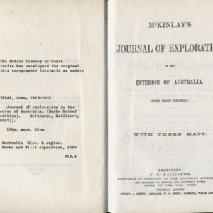 McKINLAY’S JOURNAL OF EXPLORATION in the INTERIOR OF AUSTRALIA ( Burke Relief Expedition)