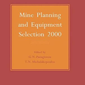 Mine Planning and Equipment Selection 2000