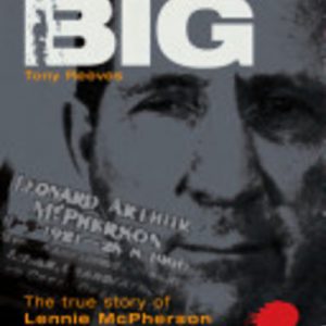 Mr Big: The True Story of Lennie McPherson and His Life of Crime