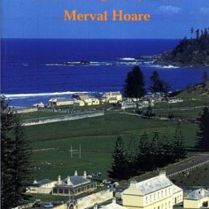 Norfolk Island: A Revised and Enlarged History 1774-1998