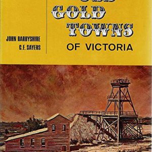 Old Gold Towns of Victoria