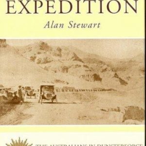 Persian Expedition – The Australians in Dunsterforce 1918