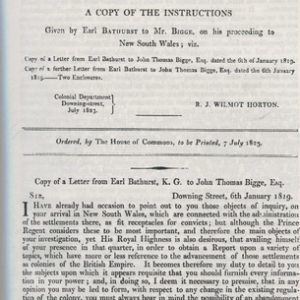 REPORT OF THE COMMISSIONER OF INQUIRY (1) , ON THE STATE OF AGRICULTURE AND TRADE IN THE COLONY OF NEW SOUTH WALES. Ordered by The House of Commons to be Printed 13 March 1823.