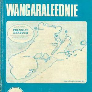 Saga of Wangaraleednie: A Story of Early Days on Eyre Peninsula, Franklin Harbour, South Australia