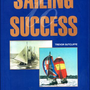 SAILING  to SUCCESS: Fremantle’s Yachting Heritage and The History of Fremantle Sailing Club