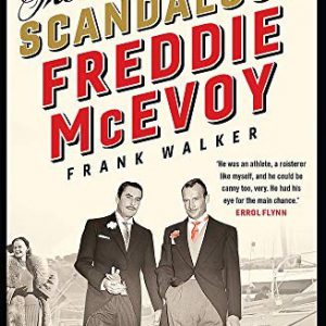 Scandalous Freddie McEvoy, The