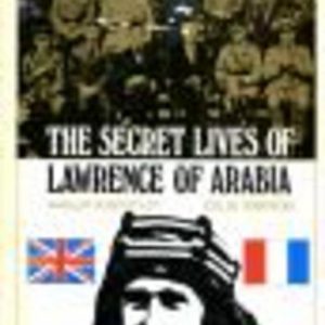 SECRET LIVES OF LAWRENCE OF ARABIA, THE