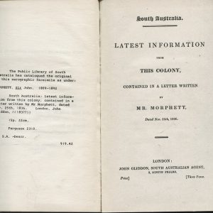 SOUTH AUSTRALIA: Latest Information from This Colony, contained in a Letter written by Mr. Morphett, Dated Nov. 25th, 1836