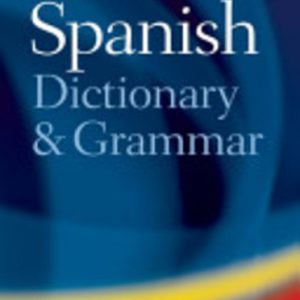 SPANISH: Oxford Spanish Dictionary and Grammar