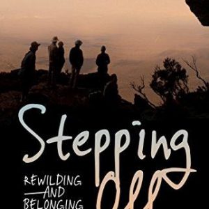 Stepping Off: Rewilding and Belonging to the South-West