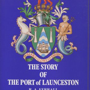 Story of the The Port of Launceston, The