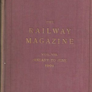 The Railway Magazine. Vol. VIII. January – June 1901