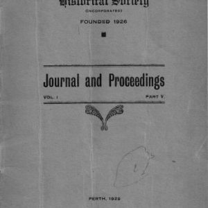 The Western Australian Historical Society: Journal and Proceedings Vol. I Part V