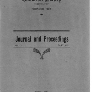 The Western Australian Historical Society: Journal and Proceedings Vol. II Part XVI