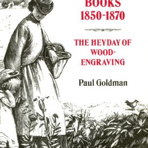 VICTORIAN ILLUSTRATED BOOKS, 1850-1870: The heyday of wood-engraving : the Robin de Beaumont Collection