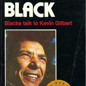 Living Black : Blacks Talk to Kevin Gilbert