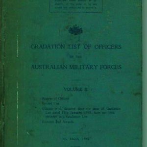 Gradation List of Officers of the Australian Military Forces – Volume II – 7th March, 1946