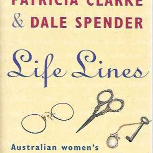 Life Lines : Australian Women’s Letters and Diaries 1788-1840