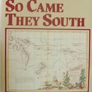 So Came They South